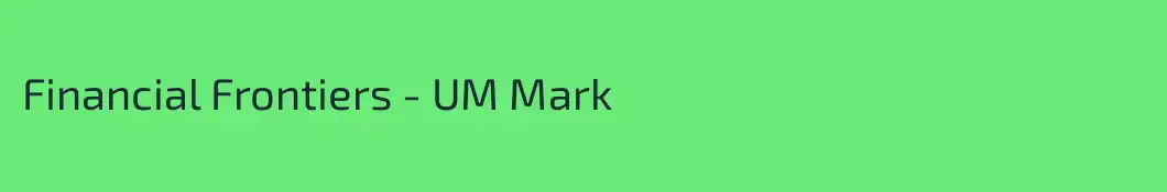 Financial Frontiers - UM Mark